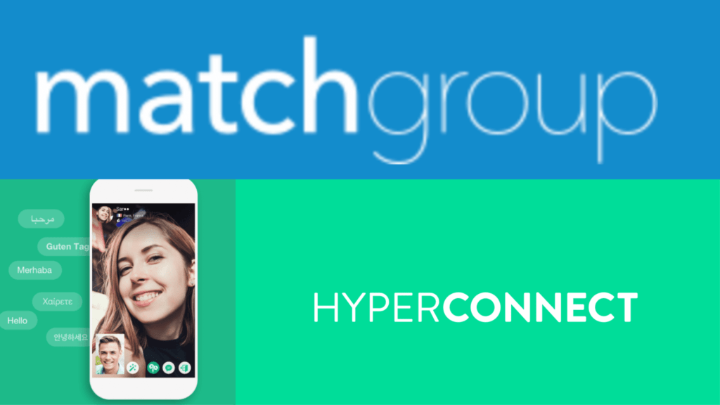 Global Online dating company Match Group to acquire Korean startup Hyperconnect. 