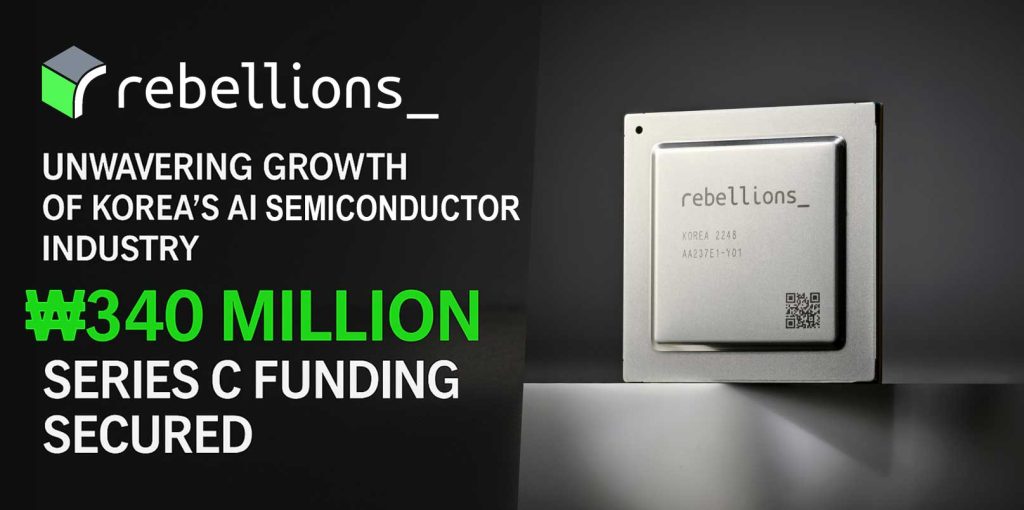 Rebellions secures ₩340B ($246M) from Arm, Samsung, Pegatron, POSCO and others, forging new global alliances to expand Korea’s AI chip ecosystem.