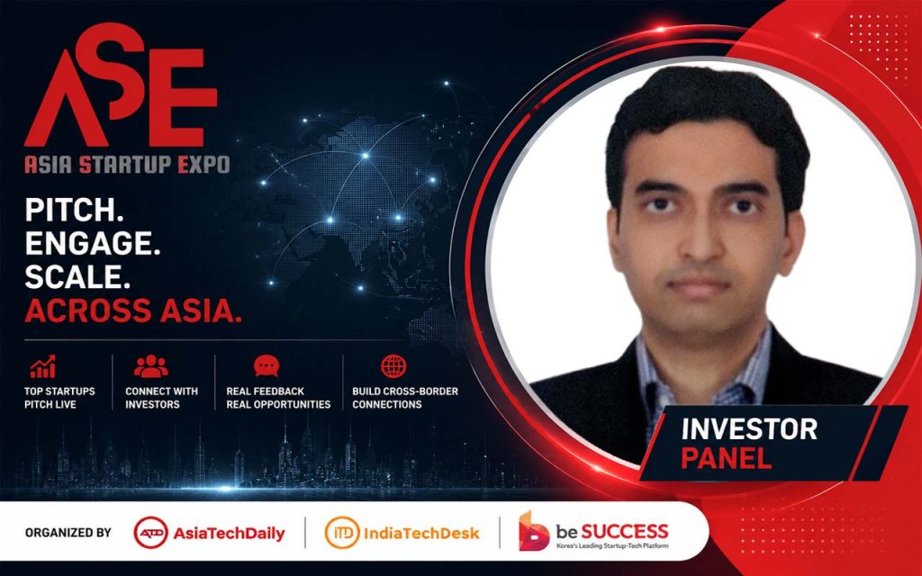 Returning investor, Gaurav Pant, angel Investor and engineering leader. | AsiaStartupExpo